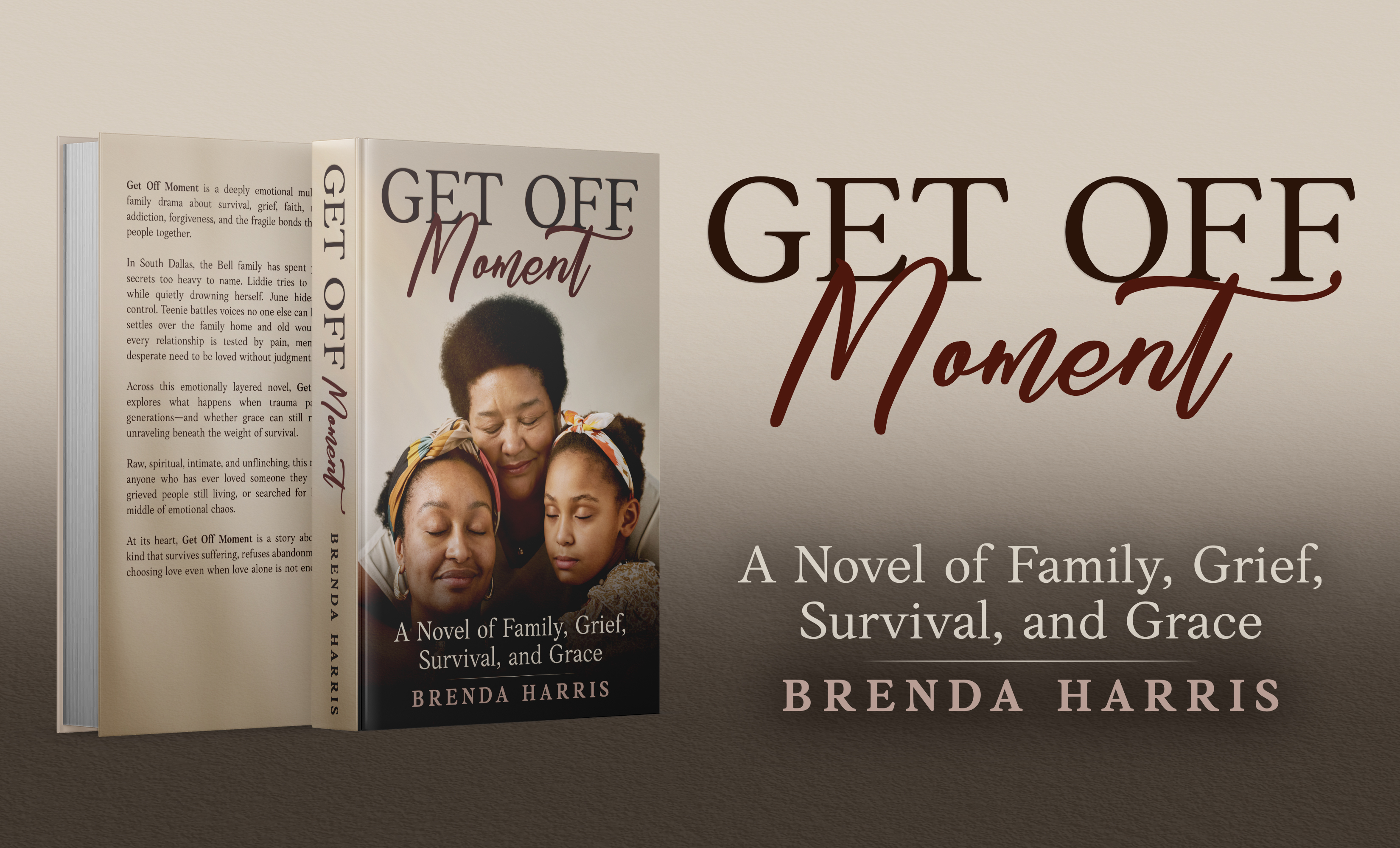 Get Off Moment — A Novel of Family, Grief, Survival, and Grace — Brenda Harris
